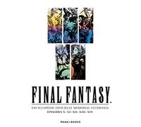 Final Fantasy: Encyclopédie officielle Memorial Ultimania Episodes X, XI, XII, XIII, XIV: 2