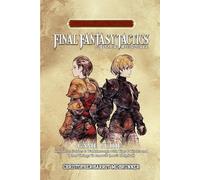 FINAL FANTASY TACTICS - THE IVALICE CHRONICLES GAME GUIDE: Complete Guides & Walkthrough with Tips & Tricks and Other Things To know!!! (100% Helpfull)