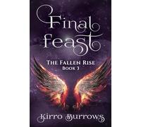 Final Feast (The Fallen Rise)
