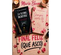 FINAL FELIZ (QUE ASCO): Una comedia romántica enemies to lovers con proximidad forzada, rivalidad entre escritores, humor afilado y un irresistible slow burn.