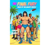 Final Fury: Tales of the Mighty Brute #2