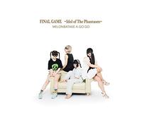 FINAL GAME ~Idol of The Phantasm~