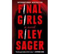 Final Girls: A Novel