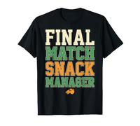 Final Match Snack Manager Humor Camiseta