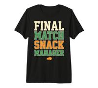 Final Match Snack Manager Humor Camiseta Premium