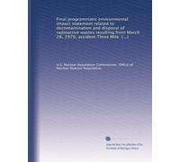 Final programmatic environmental impact statement related to decontamination and disposal of radioactive wastes resulting from March 28, 1979, ... Metropolitan Edison Company, Jersey...