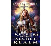 Final Reckoning: Keepers of the Secret Realm Book Four