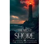 Final Reckoning,The: The Silent Shore Book III