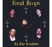 Final Reign - To the Kingdom
