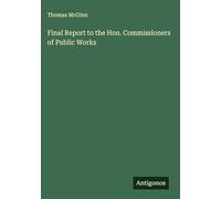 Final Report to the Hon. Commissioners of Public Works