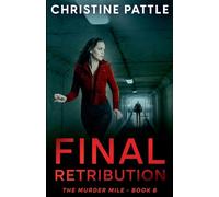 Final Retribution: 8 (The Murder Mile)