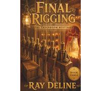 Final Rigging: The Greenroom Mysteries - Book 3 Series