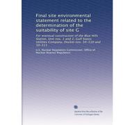 Final site environmental statement related to the determination of the suitability of site G: For eventual construction of the Blue Hills Station, ... Company, Docket nos. 50-510 and 50-511