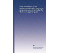 Final supplement to the environmental impact statement for an amendment to the Pacific Northwest regional guide: Volume 1
