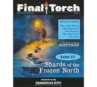 Final Torch - Issue 3 - Shards of the Frozen North (ShadowDark RPG Zine): Arctic setting and adventures