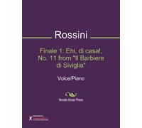 Finale 1: Ehi, di casa!, No. 11 from "Il Barbiere di Siviglia" Sheet Music (Voice/Piano)