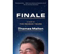 Finale: A Novel of the Reagan Years