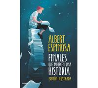 Finales que merecen una historia | Albert Espinosa