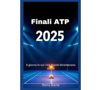 Finali ATP 2025: Il giorno in cui i tre grandi diventarono storia