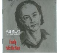 Finally Falls the Rain by Paul Millns (1996-09-28)