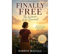 Finally Free: The Woman Who Survived