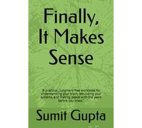 Finally, It Makes Sense: "A practical, judgment-free workbook for understanding your brain, rebuilding your systems, and making peace with the years before you knew."