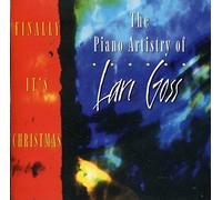 Finally It's Christmas: The Piano Artistry of Lari Goss
