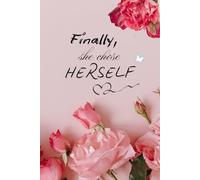 Finally, she chose herself: Softcover notebook for selfreflection with butterfly quotation at the back