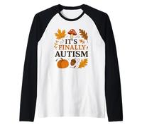 Finalmente es Autismo Divertido otoño para los Amantes del otoño Camiseta Manga Raglan