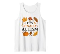 Finalmente es Autismo Divertido otoño para los Amantes del otoño Camiseta sin Mangas