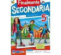 Finalmente in secondaria! Per la Scuola elementare (Vol. 5)