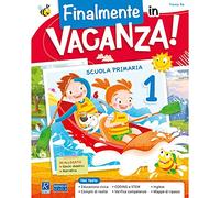 Finalmente in vacanza! Per la Scuola elementare (Vol. 1)