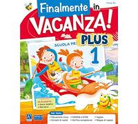 Finalmente in vacanza! Plus 1 - con eserciziari (Italiano e Matematica)