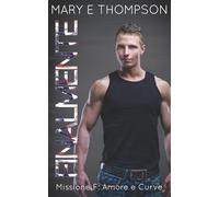 Finalmente: Una ragazza formosa: suspense romantica (Missione F: Amore e Curve)