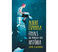 Finals que mereixen una història: El que vam perdre en el foc, renaixerà en les cendres (Narrativa)