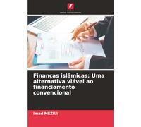 Finanças islâmicas: Uma alternativa viável ao financiamento convencional