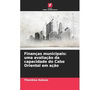 Finanças municipais: uma avaliação da capacidade do Cabo Oriental em ação