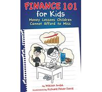 Finance 101 for Kids: Money Lessons Children Cannot Afford to Miss