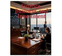 Finance, Business, and Investment: "Money is the fuel, business is the engine that makes that fuel, and investing is the accelerator that multiplies its value to achieve financial freedom for you."