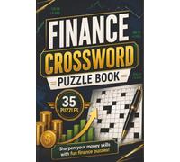 Finance Crossword Book: Finance Themed Crossword With Easy To Read Text Including Stocks, Maths And Currencies | 6x9 Inches, 70 Pages | 35 Puzzles, Thoughtful Gift For Holidays And Special Occasions