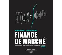 Finance de marché: Instruments de base, produits dérivés, portefeuilles et risques