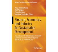 Finance, Economics, and Industry for Sustainable Development: Proceedings of the 4th International Scientific Conference on Sustainable Development ... Proceedings in Business and Economics)