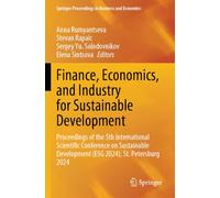 Finance, Economics, and Industry for Sustainable Development: Proceedings of the 5th International Scientific Conference on Sustainable Development ... Proceedings in Business and Economics)