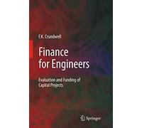 Finance for Engineers: Evaluation and Funding of Capital Projects
