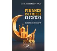 Finance islamique et tontine: Lien de complémentarité (Harmattan Guinée)