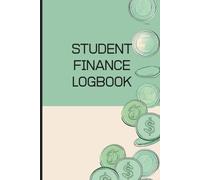Finance Logbook: Simple Budget Tracker for Students & Beginners in Money Management