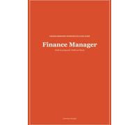 Finance Manager Interview Guide: How to Answer Finance Manager Interview Questions with Confidence and Land the Job You Want