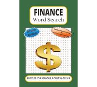 Finance Word Search: 55 Word searches Puzzles about Finance | 6X9 inches, 110 pages, 495 words | The Perfect, Entertaining & Educational Gift for wealth lovers