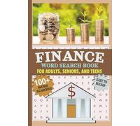 Finance Word Search Book: For Adults, Seniors, and Teens | Easy to Read, 100+ Word Searches Centered Around Money Management, Investing, Banking, ... Vacations, Holidays, Breaks, and Traveling