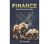 Finance Word Search Puzzle Book: 75+ Engaging Puzzles Exploring Markets, Money, Investing, and Financial Fundamentals
